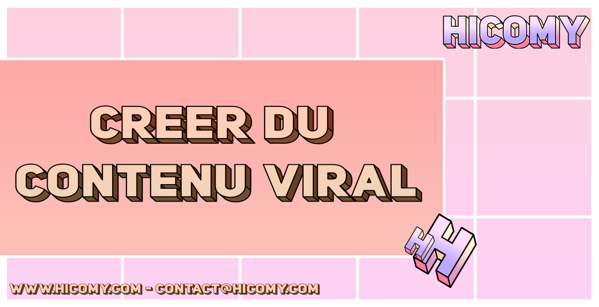 Créer du Contenu Viral : Les 10 Meilleures Astuces