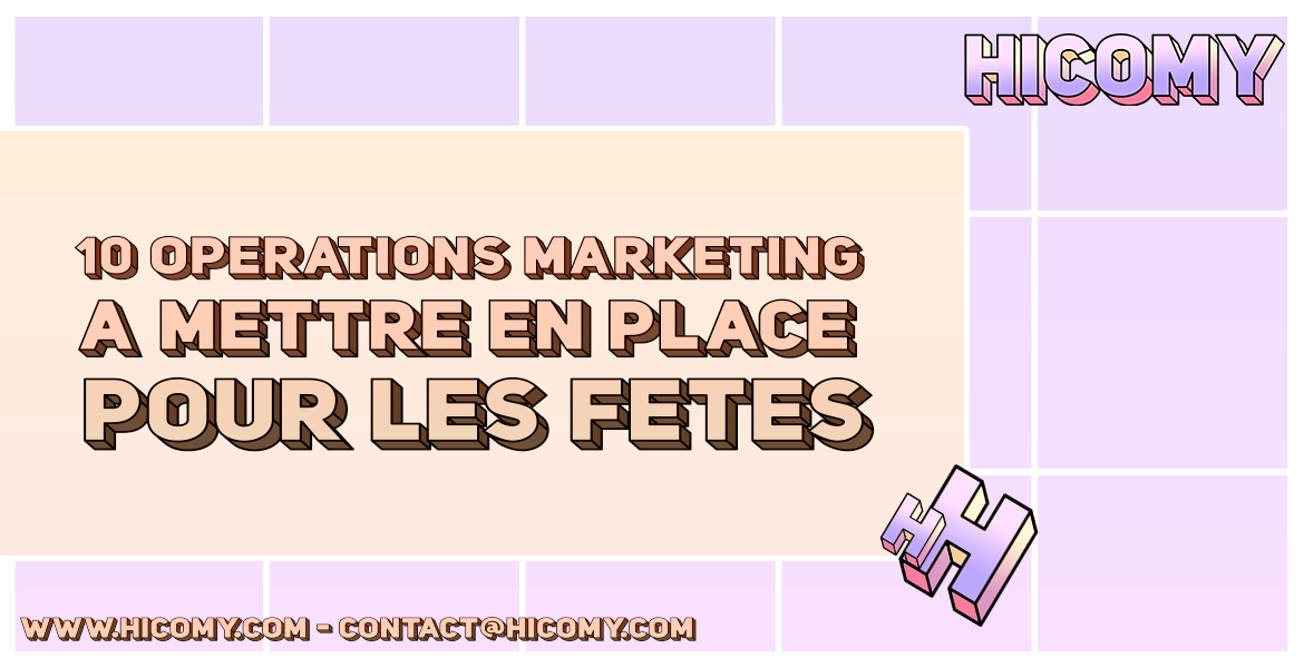 10 opérations marketing à mettre en place pour les fêtes