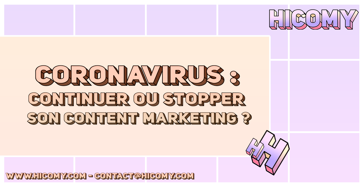 Coronavirus : continuer ou stopper son content marketing ?