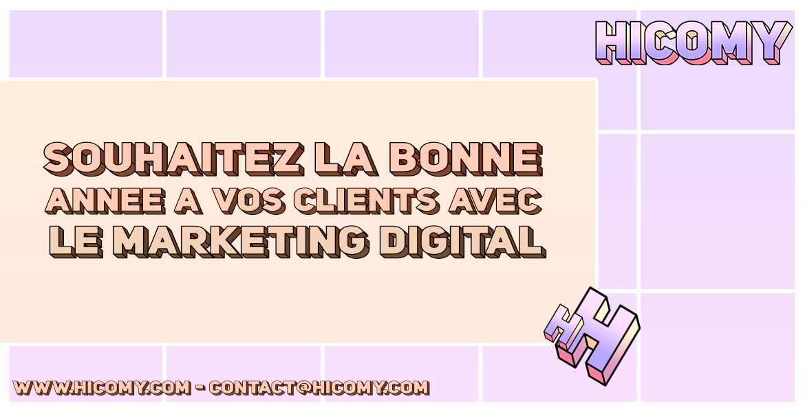 Souhaitez la Bonne Année à vos clients avec Le Marketing Digital