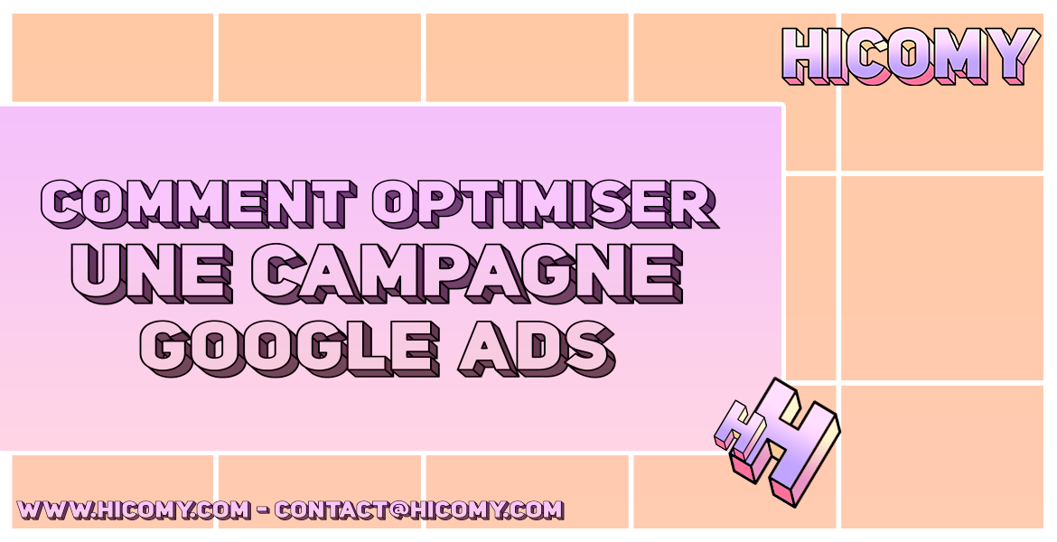 Comment optimiser une campagne Google Ads